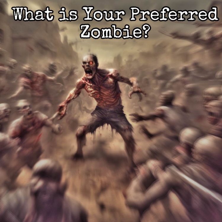 cover art for What is Your Preferred Zombie Type?