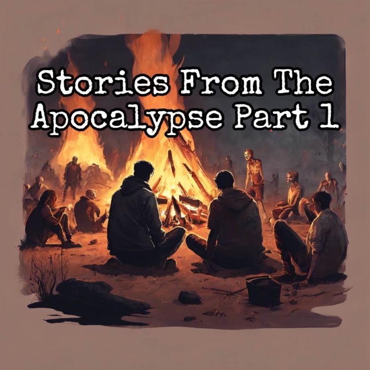 cover art for Stories From The Apocalypse Part 1