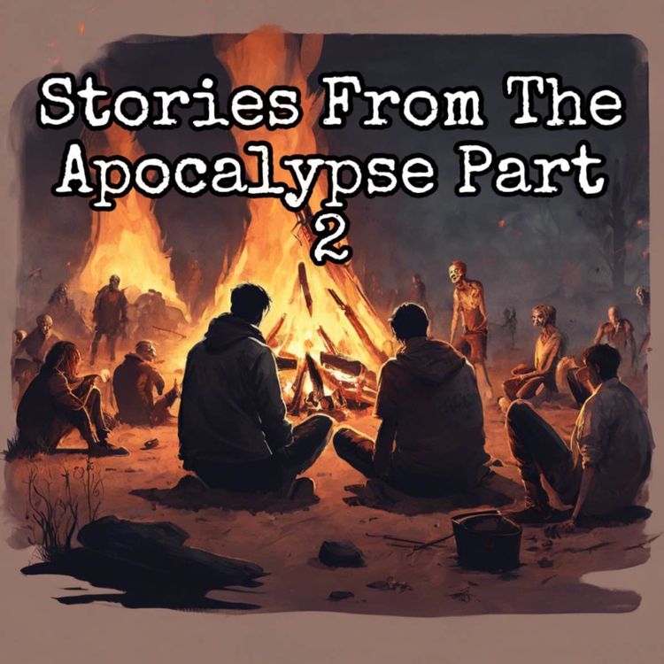 cover art for Stories From The Apocalypse Part 2
