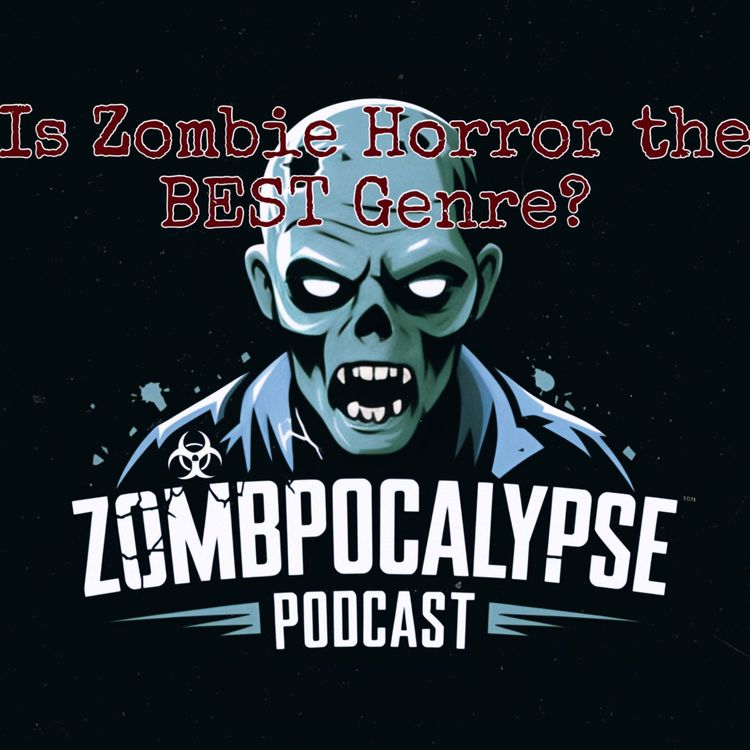cover art for Is Zombie Horror The Best Genre? With Special Guest Michael Avery From Undead Symphony 
