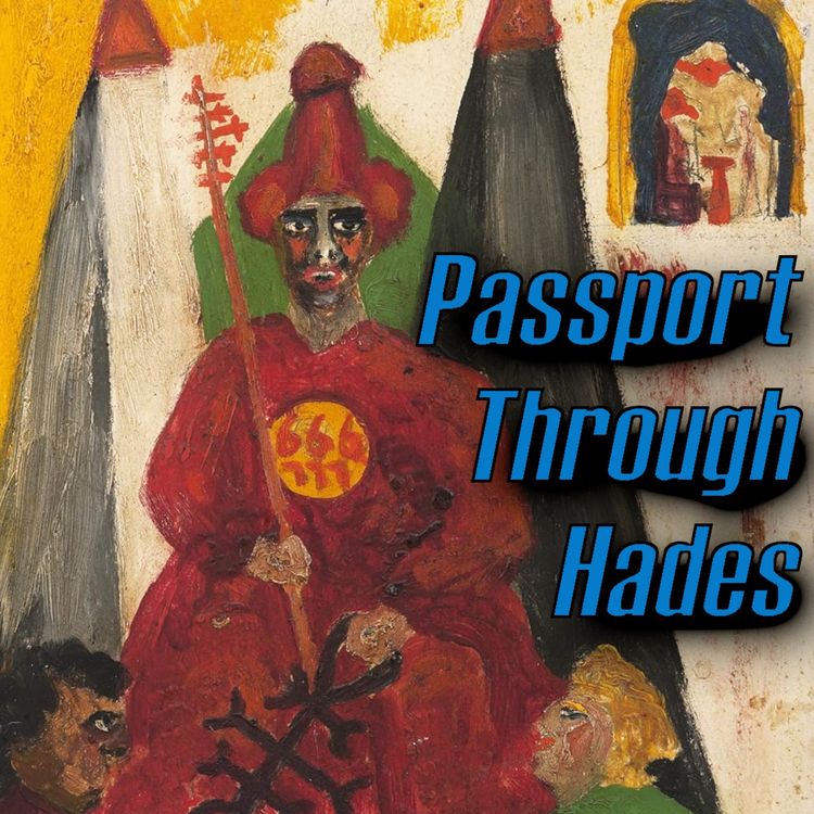 cover art for NEW PODCAST: Passport Through Hades