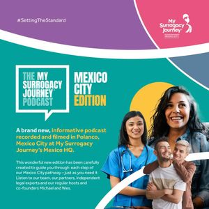 cover art for Mexico City Edition - My Surrogacy Journey - The Podcast