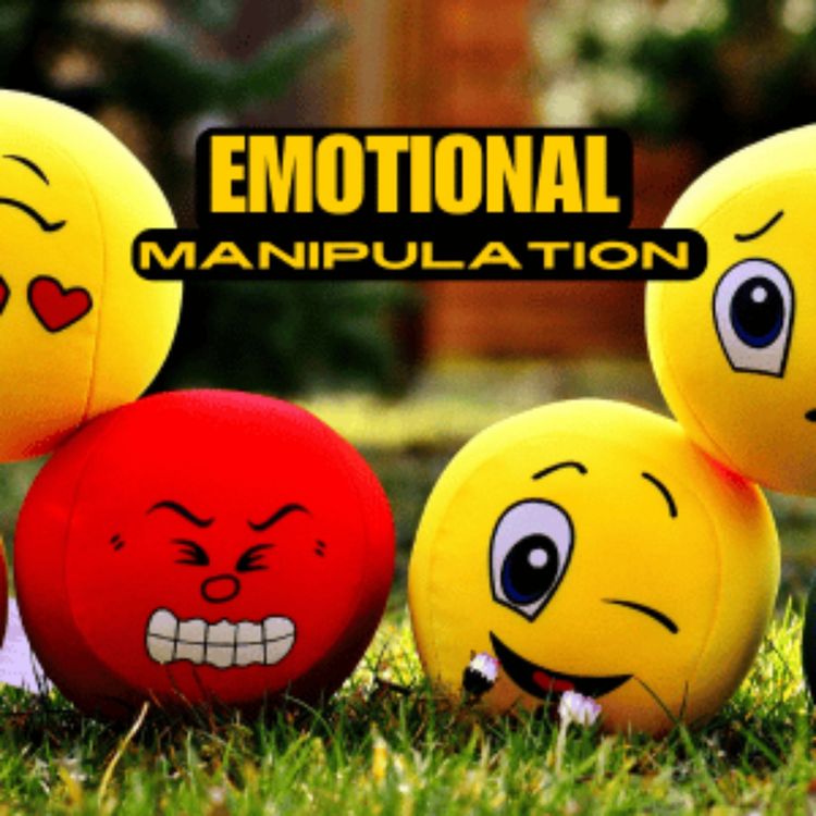 cover art for The Subtle Tactics of Emotional Manipulation 