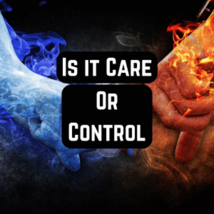 cover art for Ep. 94 When Care Becomes Control: Recognizing Unhealthy Patterns in Loving Relationships