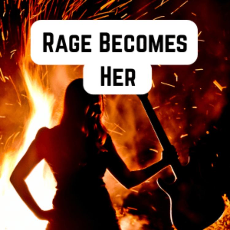 cover art for Ep. 95 Hidden Rage Women Were Never Allowed to Express