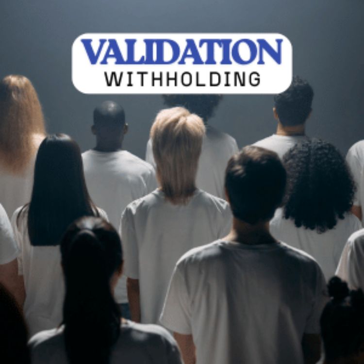 cover art for Ep. 101 Validation Withholding: The Hidden Psychological Abuse Destroying Women's Reality