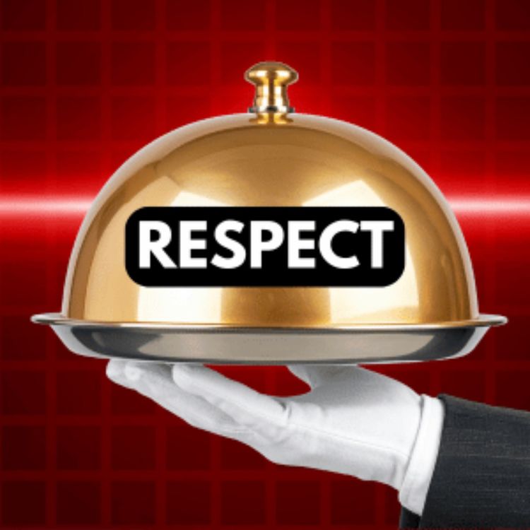cover art for Ep. 112 The Respect Gap: Why Men Know How to Respect But Choose Not to Extend It to Women