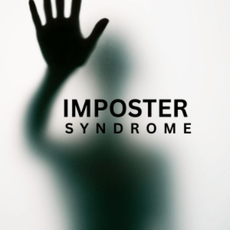 cover art for Imposter Syndrome & Scapegoating: The Truth Behind Your Doubt