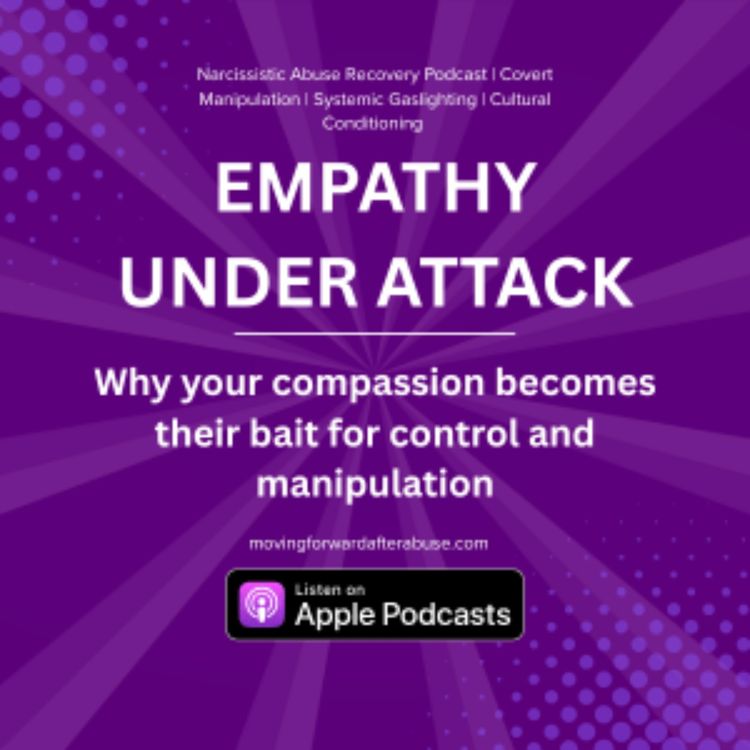 cover art for Emotional Exploitation of Empathy: Narcissistic Abuse & Scapegoat Recovery