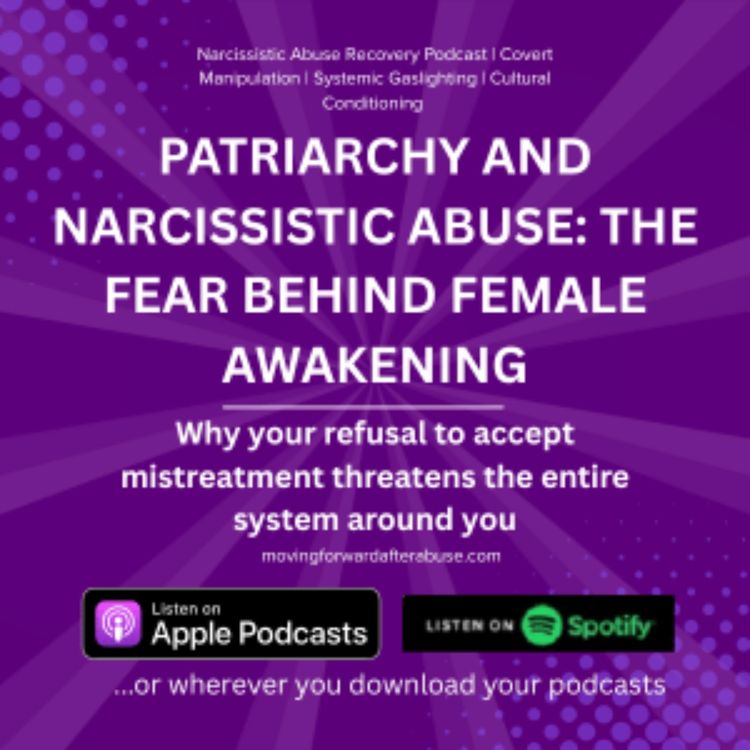 cover art for Patriarchy and Narcissistic Abuse: The Fear Behind Female Awakening