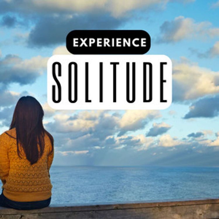 cover art for How Solitude and Deep Concentration is Underrated in Your Healing Journey: 3 Introspective Thoughts to Stir Your Path Forward