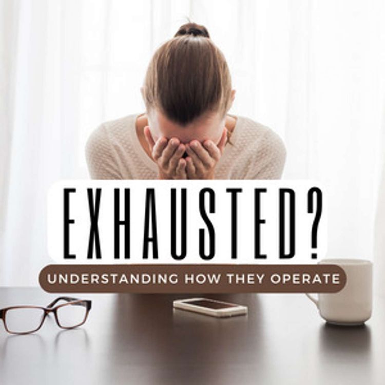 cover art for Ep. 60 Breaking Free: Understanding the Exhaustion of Being in a Narcissistic Relationship