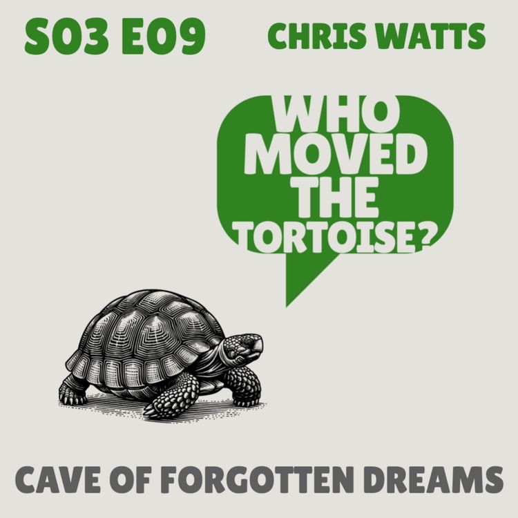 cover art for Cave of Forgotten Dreams - with Chris Watts