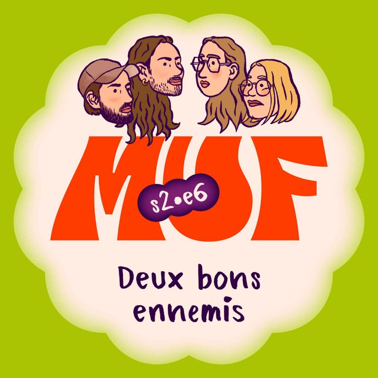 cover art for S02E06 • Deux bons ennemis