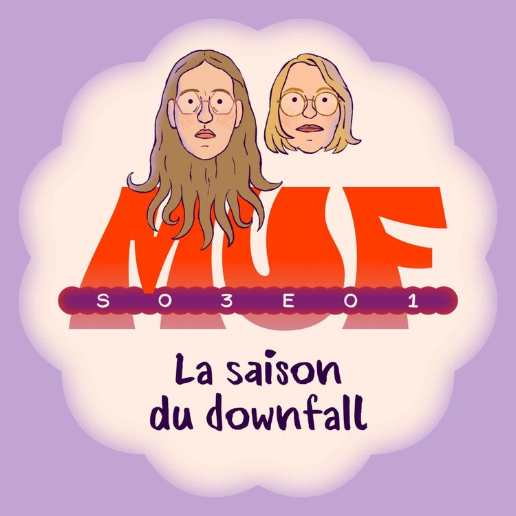cover art for S03E01 • La saison du downfall
