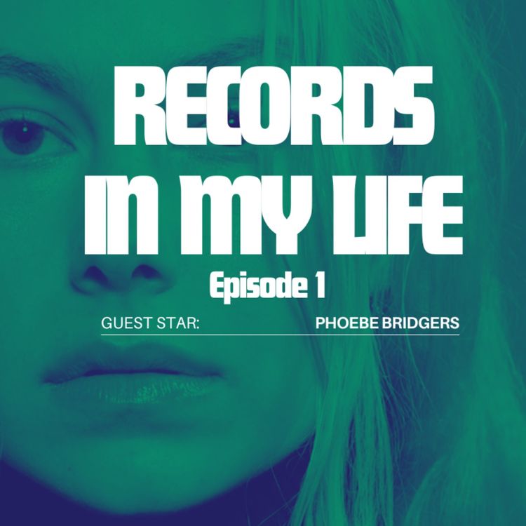 cover art for Records In My Life: Phoebe Bridgers