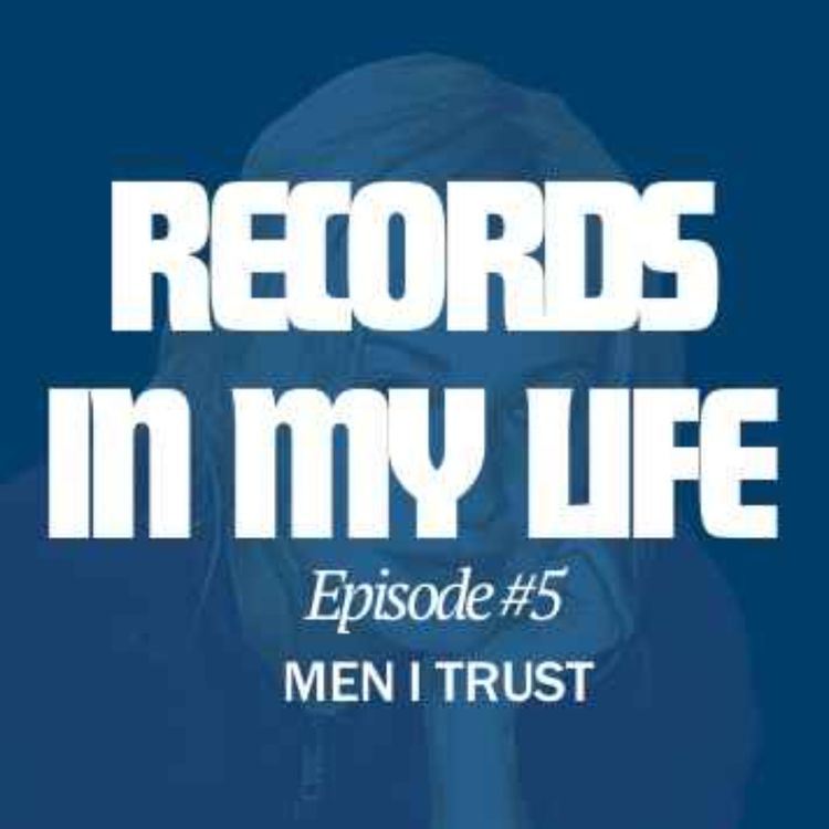 cover art for Records in My Life: Men I Trust