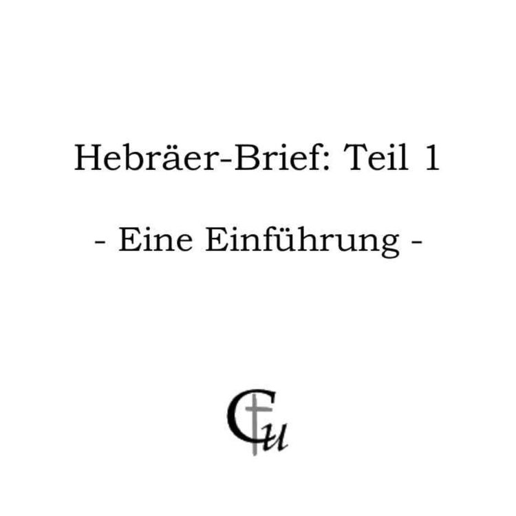 cover art for Hebräer-Brief: Teil 1 (Einführung)