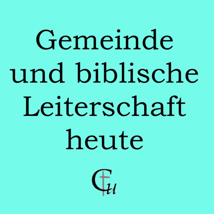 cover art for Gemeinde und biblische Leiterschaft heute