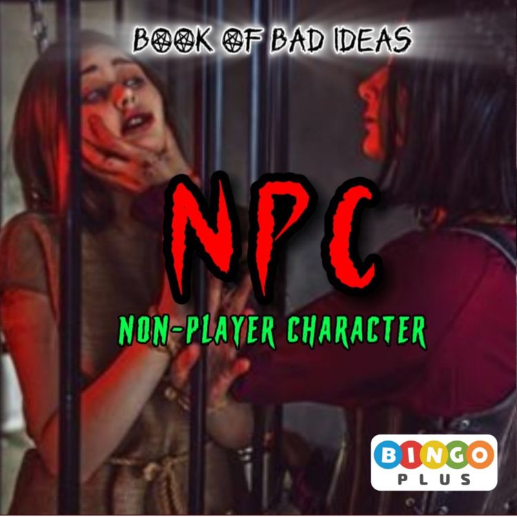 cover art for #27 NPC (NON-PLAYER CHARACTER)