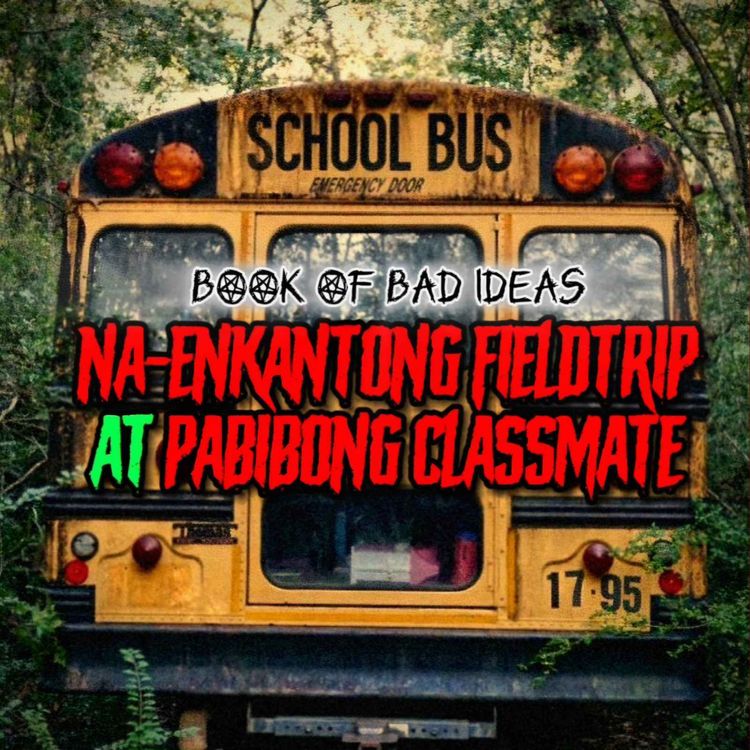 cover art for Na-Engkantong Field Trip at Pabibong Classmate (Short Stories Compilation #1)