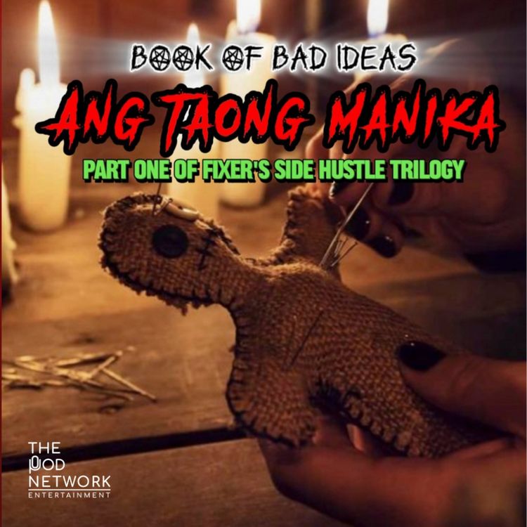 cover art for #17 ANG TAONG MANIKA: Part 1 of Fixer's Side Hustle Trilogy