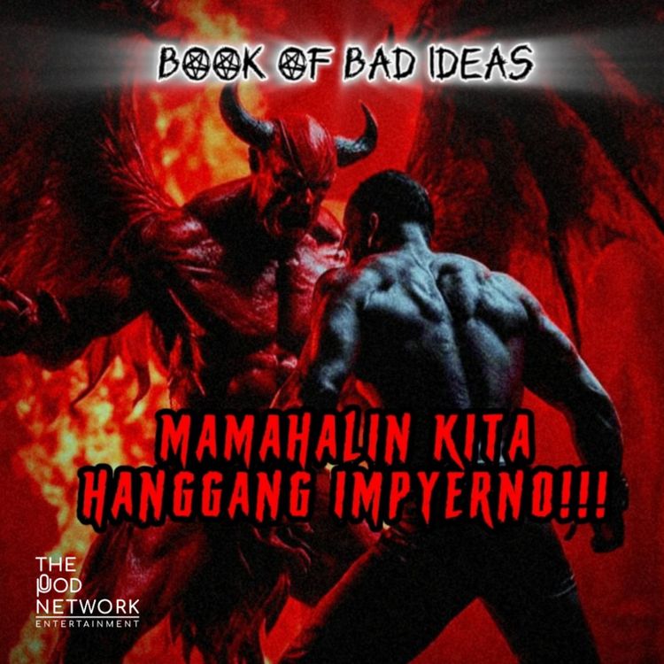 cover art for #22 Mamahalin Kita Hanggang Impyerno! 