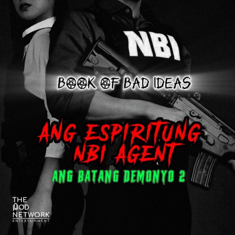 cover art for #25 ANG ESPIRITUNG NBI AGENT (Ang Batang Demonyo 2)