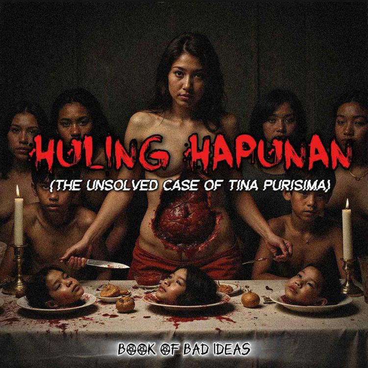 cover art for #57: Huling Hapunan (The Unsolved Case of Tina Purisima)