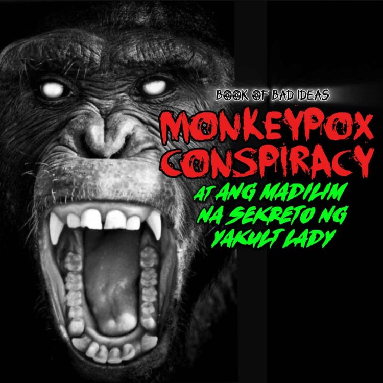 cover art for Monkeypox Conspiracy at Ang Madilim na Sekreto ng Yakult Lady (Horror Stories Compilation #20)