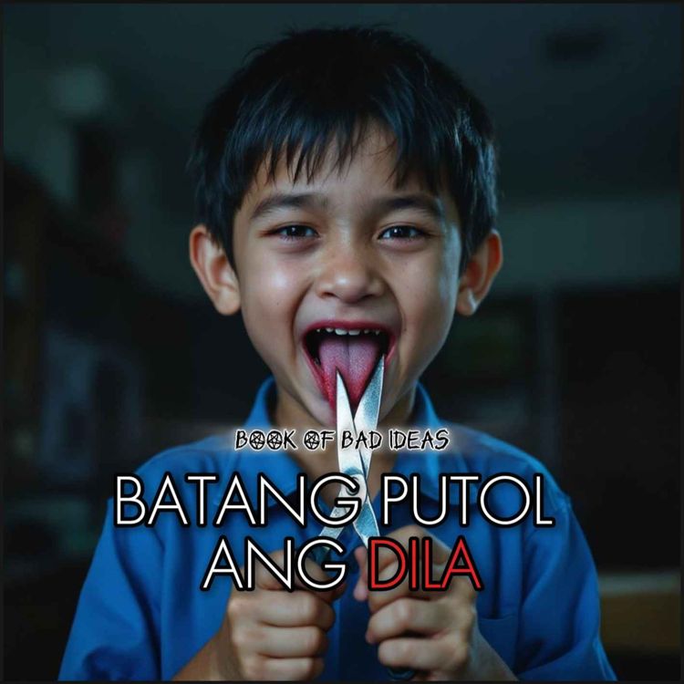 cover art for #69 Batang Putol ang Dila