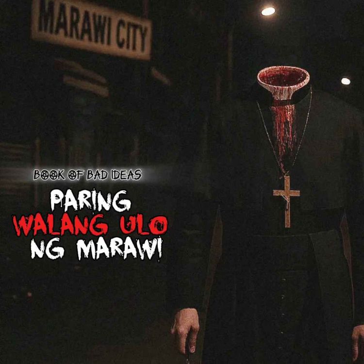 cover art for #70 PARING WALANG ULO NG MARAWI (Based on a true story)