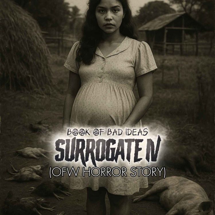 cover art for #71 Surrogate IV (OFW Horror Story)