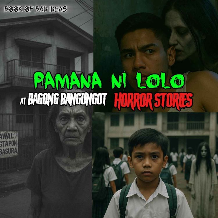 cover art for Pamana ni Lolo at Bagong Gamit Bagong Bangungot (Horror Stories Compilation #24)