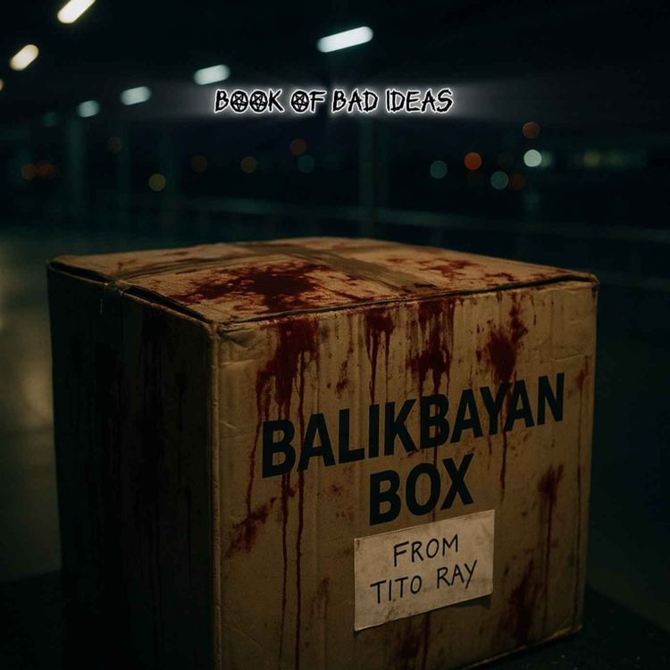 cover art for #83 Balikbayan Box ni Tito Ray (OFW Horror Story)