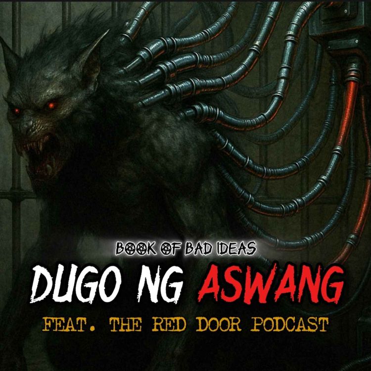 cover art for Halloween Special: Dugo ng Aswang feat. The Red Door Podcast
