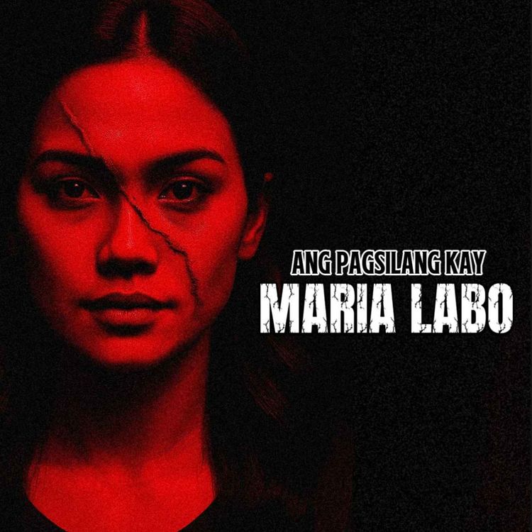 cover art for Halloween Special: Ang Pagsilang kay Maria Labo (OFW HORROR STORY)