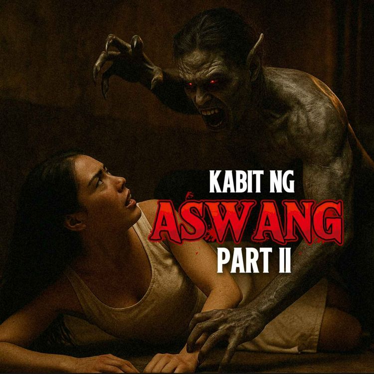 cover art for #90 Kabit ng Aswang Part 2