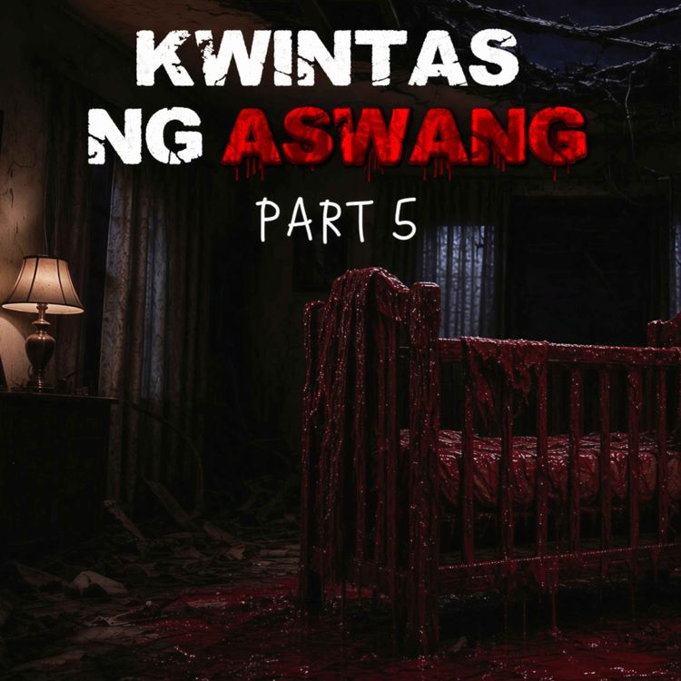 cover art for #111 Kwintas ng Aswang Part 5