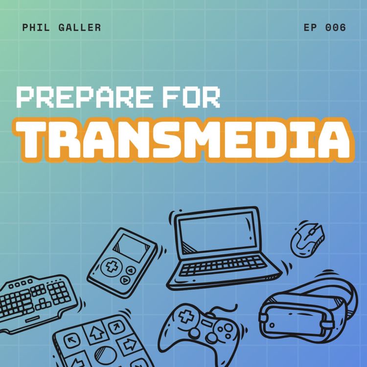 cover art for Prepare for Transmedia! + Meet the Netflix of AI