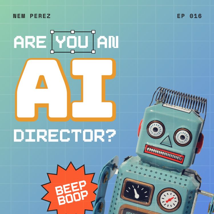 cover art for Are You An AI Director? + OpenAI, Google and AI in VFX