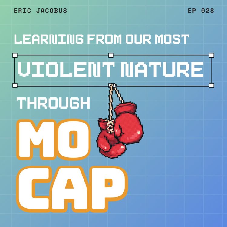 cover art for Learning From Our Most Violent Nature Through Motion Capture + How Is AI Used in Film?