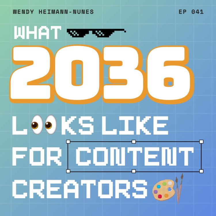 cover art for What 2036 Looks Like for Content Creators