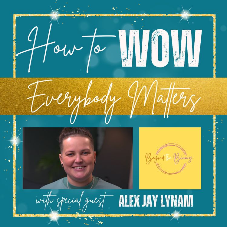 cover art for Everybody Matters with special guest Alex Jay Lynam