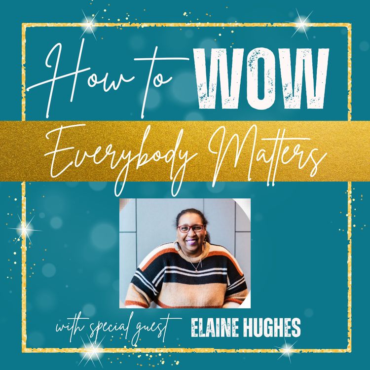 cover art for Everybody Matters with special guest Elaine Hughes
