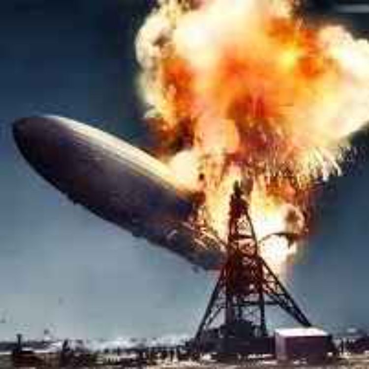 cover art for Episode 88: The Hindenburg Disaster