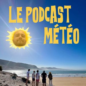 cover art for Le Podcast Météo