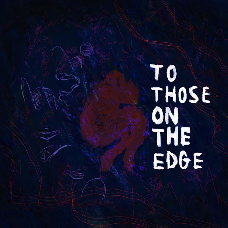 cover art for To Those On The Edge