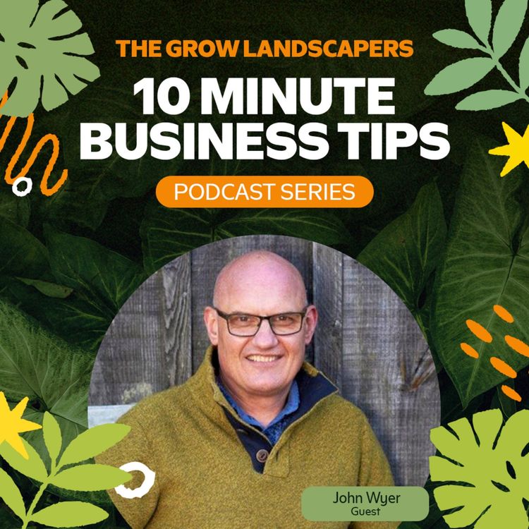 cover art for Attract Clients and Improve Business Culture with John Wyer