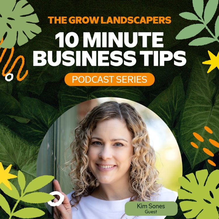 cover art for Essential Financial Tips for Landscapers with Kim Sones: Boost Profitability and Cash Flow